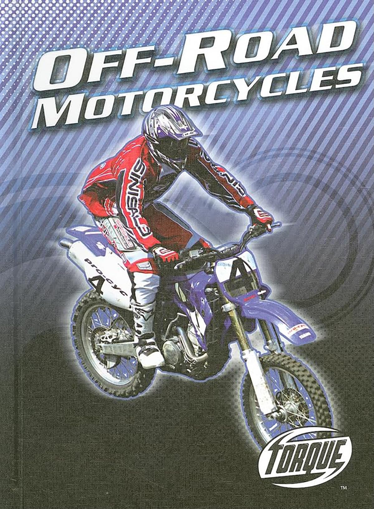 OffRoad Motorcycles (Torque Books: Motorcycles),Used