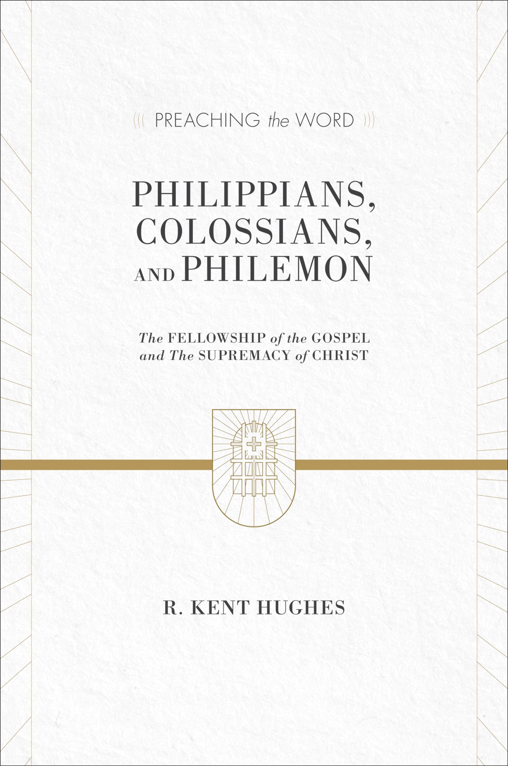 Philippians, Colossians, and Philemon: The Fellowship of the Gospel and The Supremacy of Christ (Preaching the Word),Used
