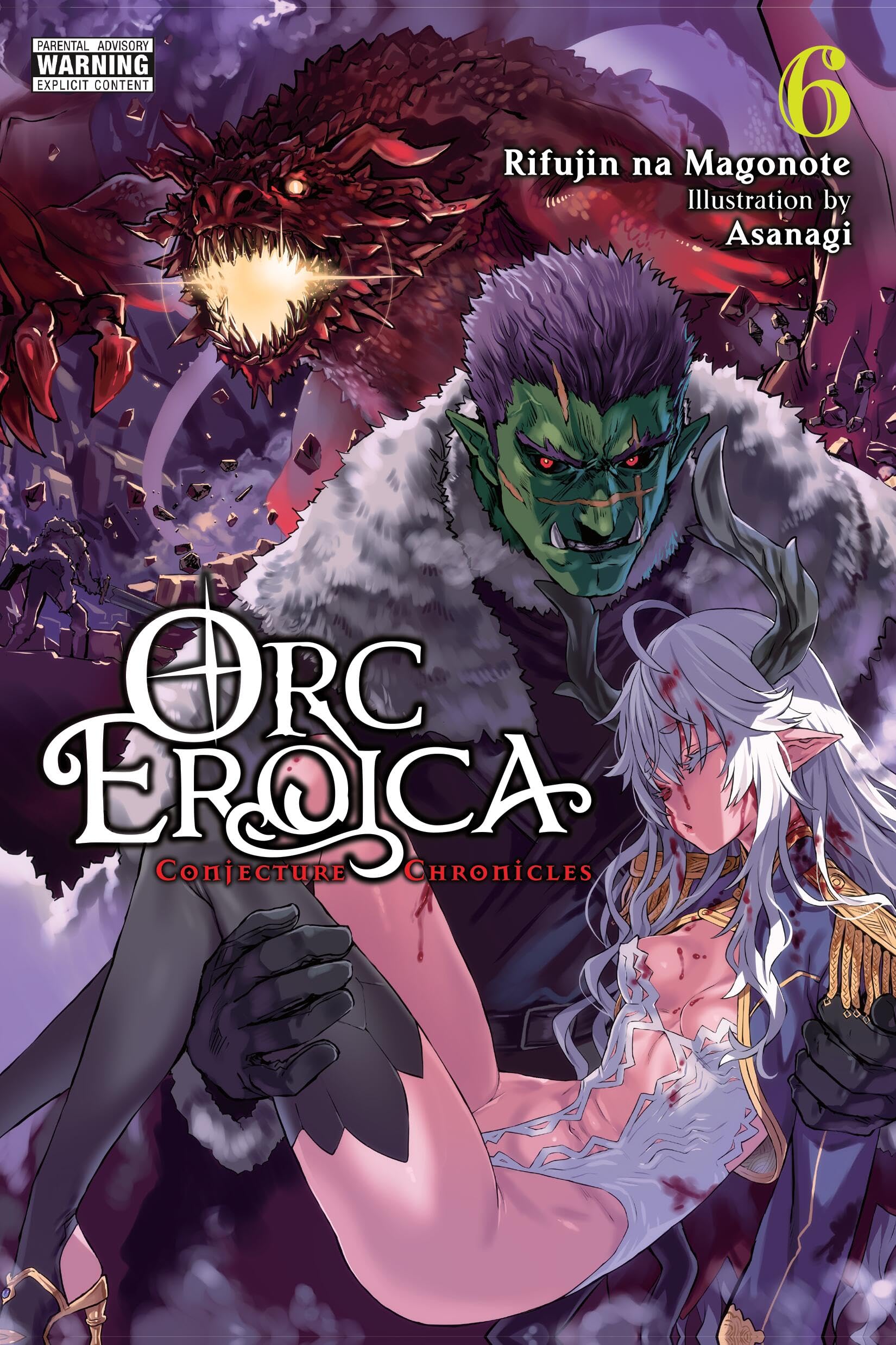 Orc Eroica, Vol. 6 (Light Novel) (Volume 6) (Orc Eroica (Light Novel), 6)