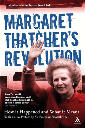 Margaret Thatcher's Revolution Revised Edition: How It Happened and What It Meant,Used
