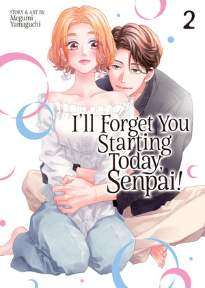 ILl Forget You Starting Today, Senpai! Vol. 2