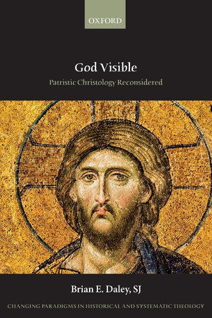 God Visible: Patristic Christology Reconsidered (Changing Paradigms in Historical and Systematic Theology),Used