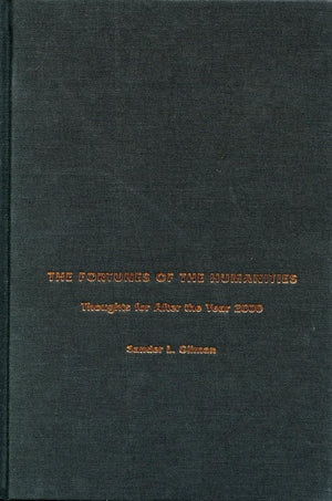 The Fortunes Of The Humanities: Thoughts For After The Year 2000,Used