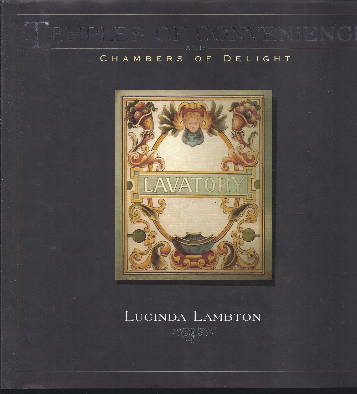 Temples of Convenience: And Chambers of Delight,Used