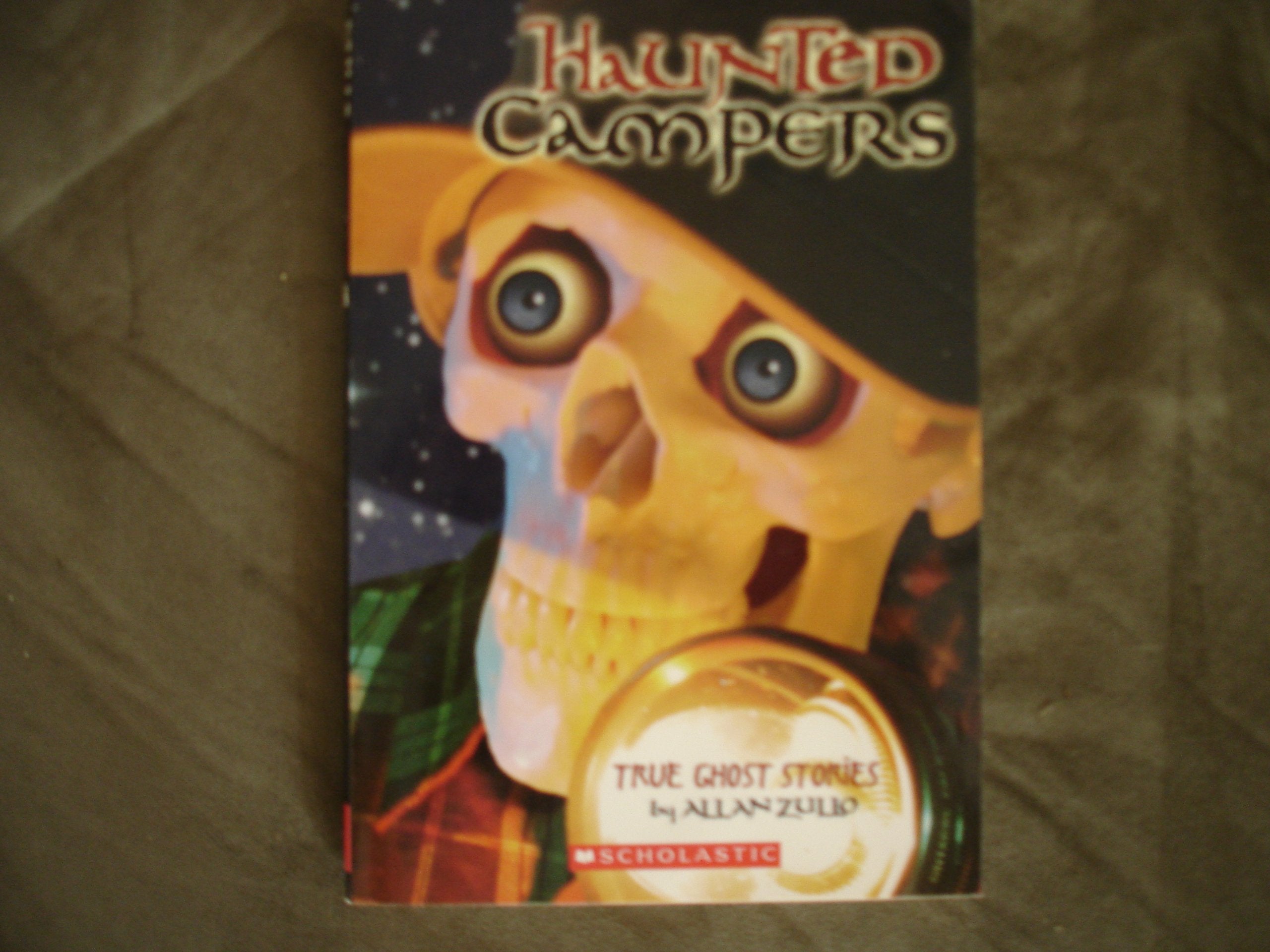 Haunted Campers: True Ghost Stories,Used