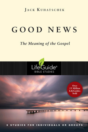 Good News: The Meaning of the Gospel (LifeGuide Bible Studies),Used