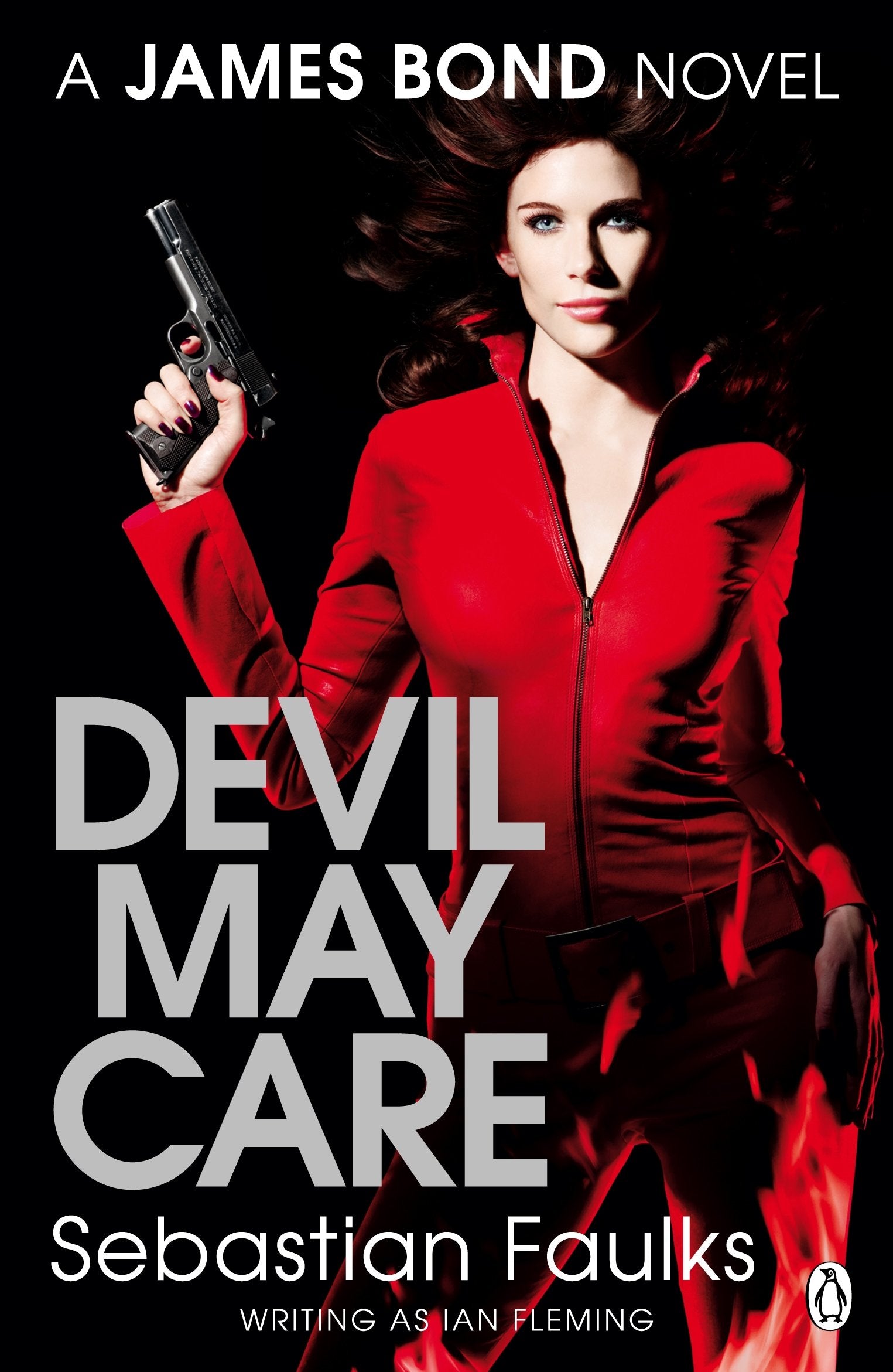Devil May Care. Sebastian Faulks Writing as Ian Fleming,Used