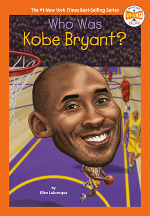 Who Was Kobe Bryant? (Who HQ Now),New