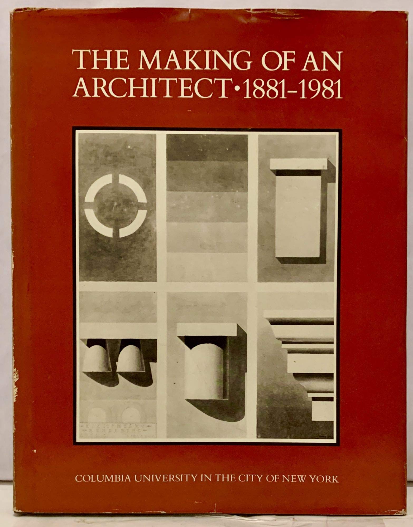 The Making of an architect, 18811981: Columbia University in the City of New York,Used