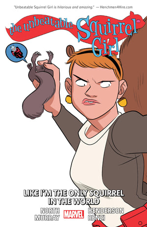 The Unbeatable Squirrel Girl Vol. 5: Like I'M The Only Squirrel In The World