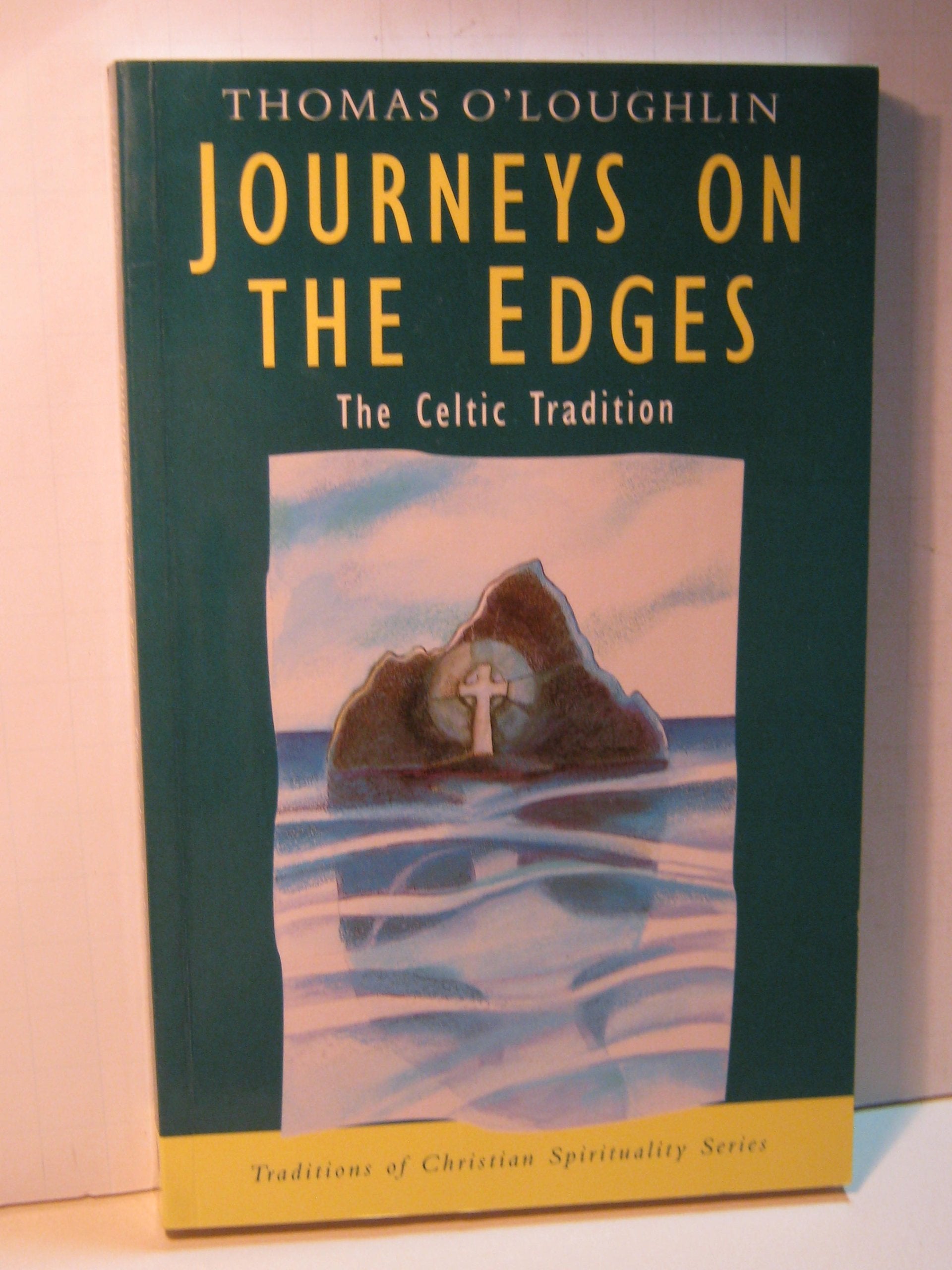 Journeys on the Edges: The Celtic Tradition (Traditions Of Christian Spirituality.),Used
