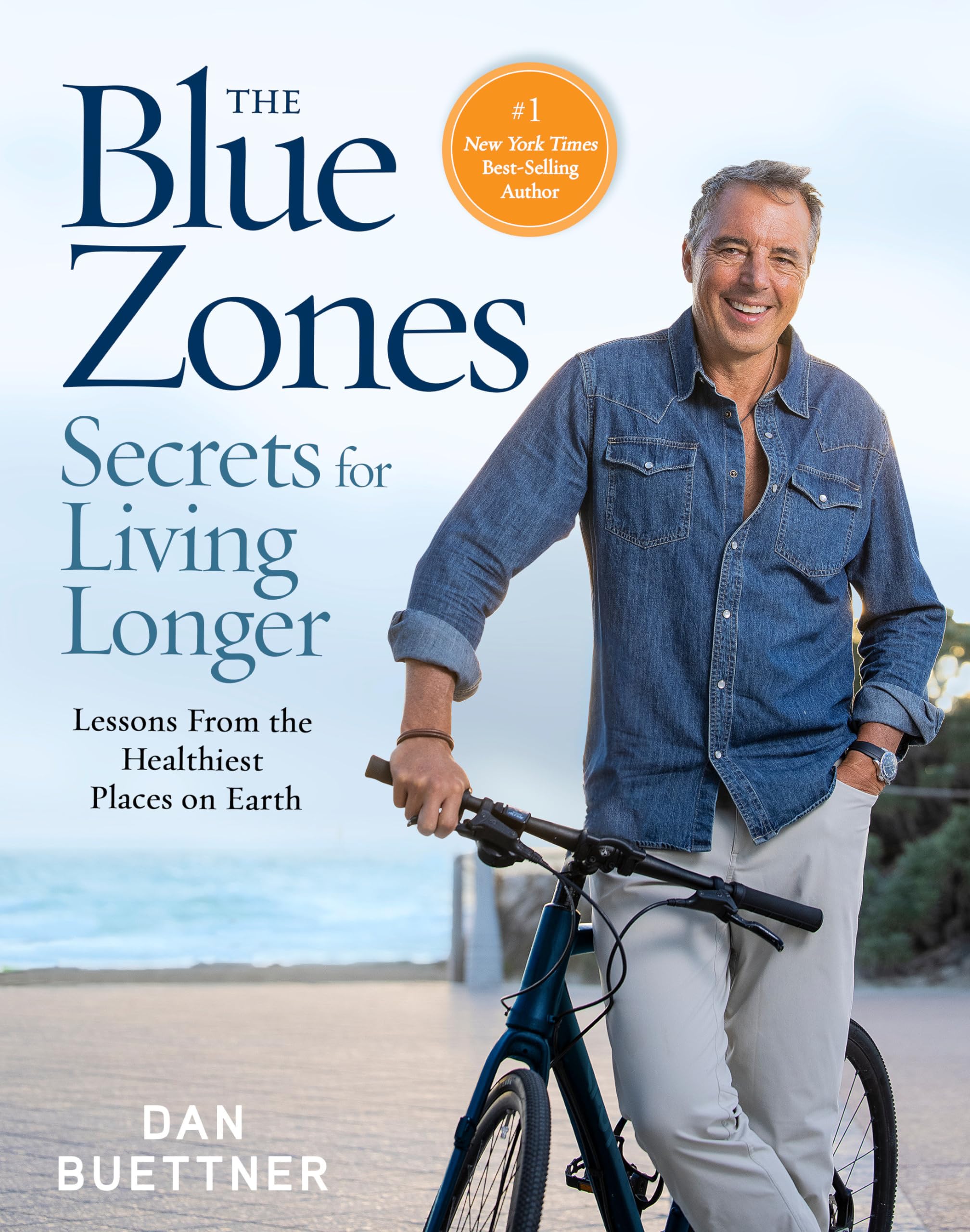 The Blue Zones Secrets For Living Longer: Lessons From The Healthiest Places On Earth,New