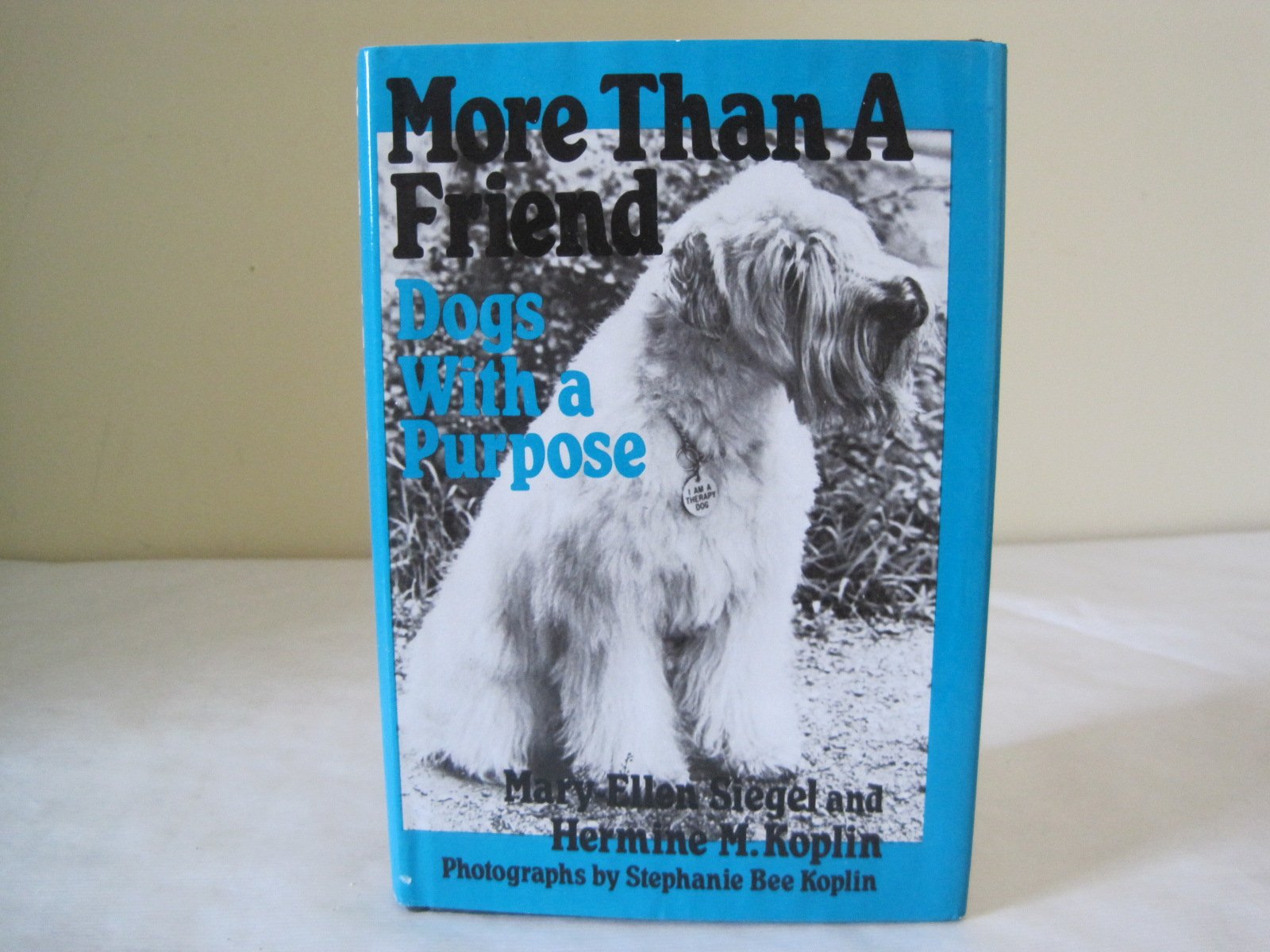 More Than a Friend: Dogs With a Purpose,Used
