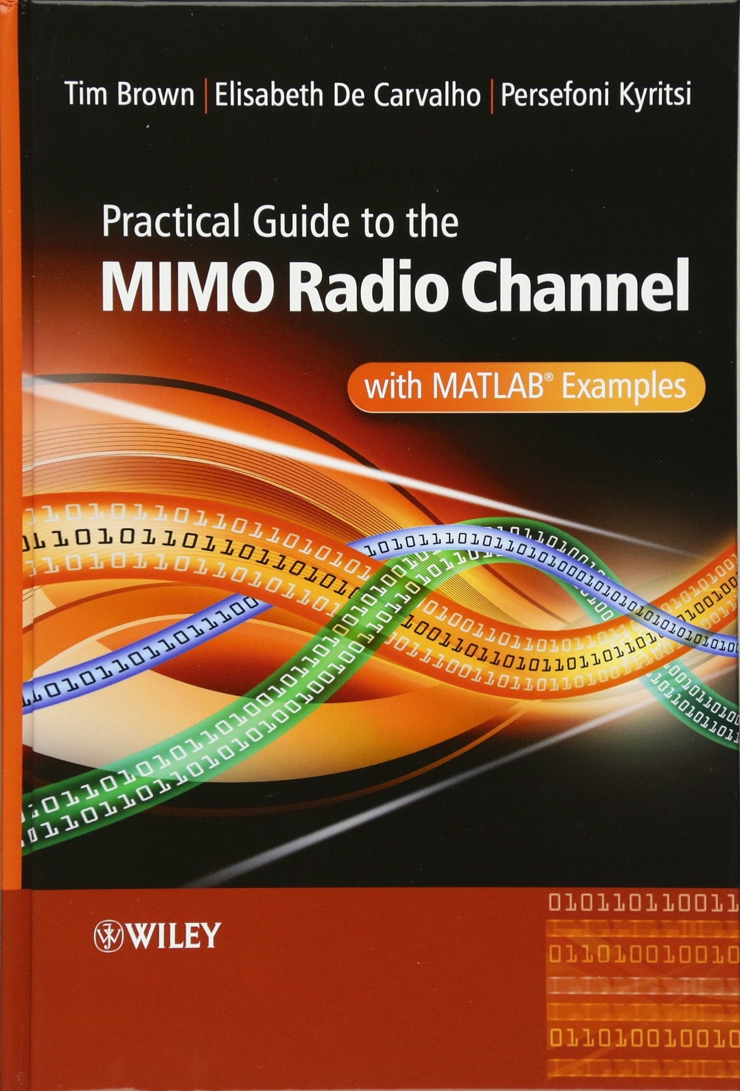 Practical Guide to MIMO Radio Channel: with MATLAB Examples,Used