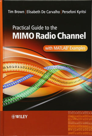 Practical Guide to MIMO Radio Channel: with MATLAB Examples,Used