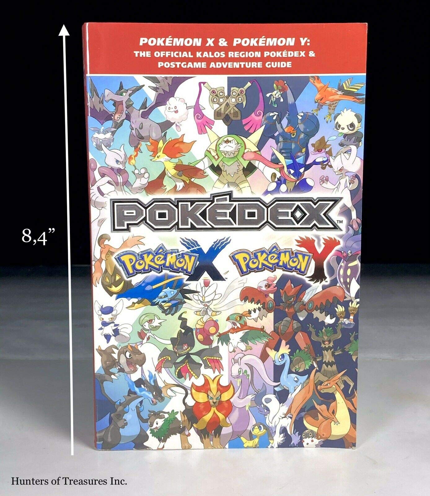 Pokmon X & Pokmon Y: The Official Kalos Region Pokdex & Postgame Adventure Guide: The Official Pokmon Strategy Guide-new