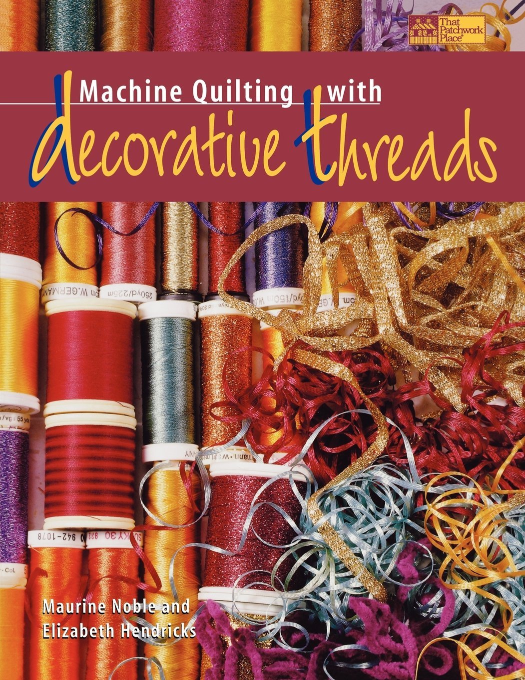 Machine Quilting with Decorative Threads,Used