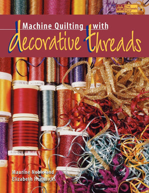 Machine Quilting with Decorative Threads,Used