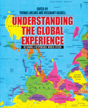 Understanding the Global Experience: Becoming a Responsible World Citizen,New