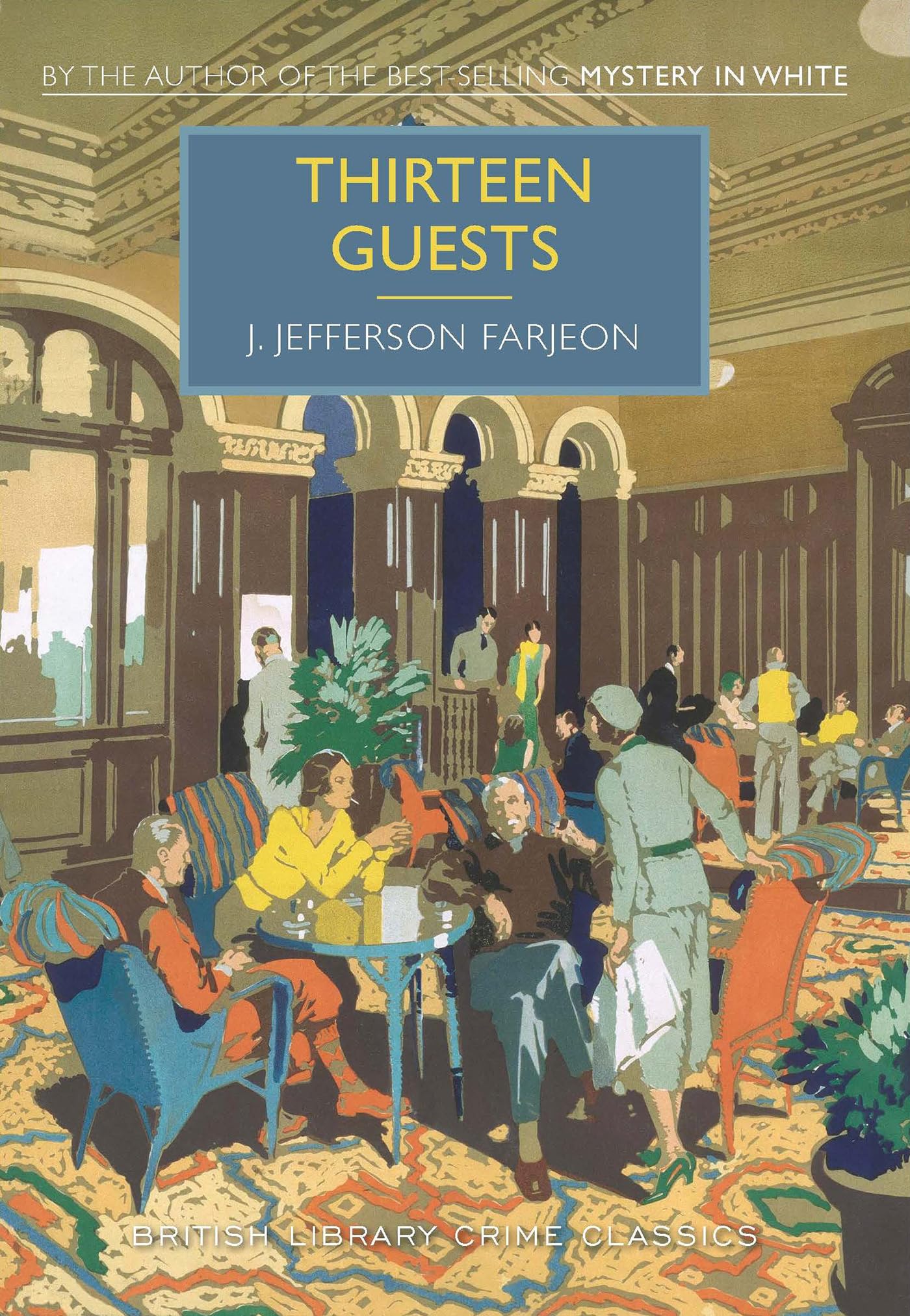 Thirteen Guests (British Library Crime Classics),Used
