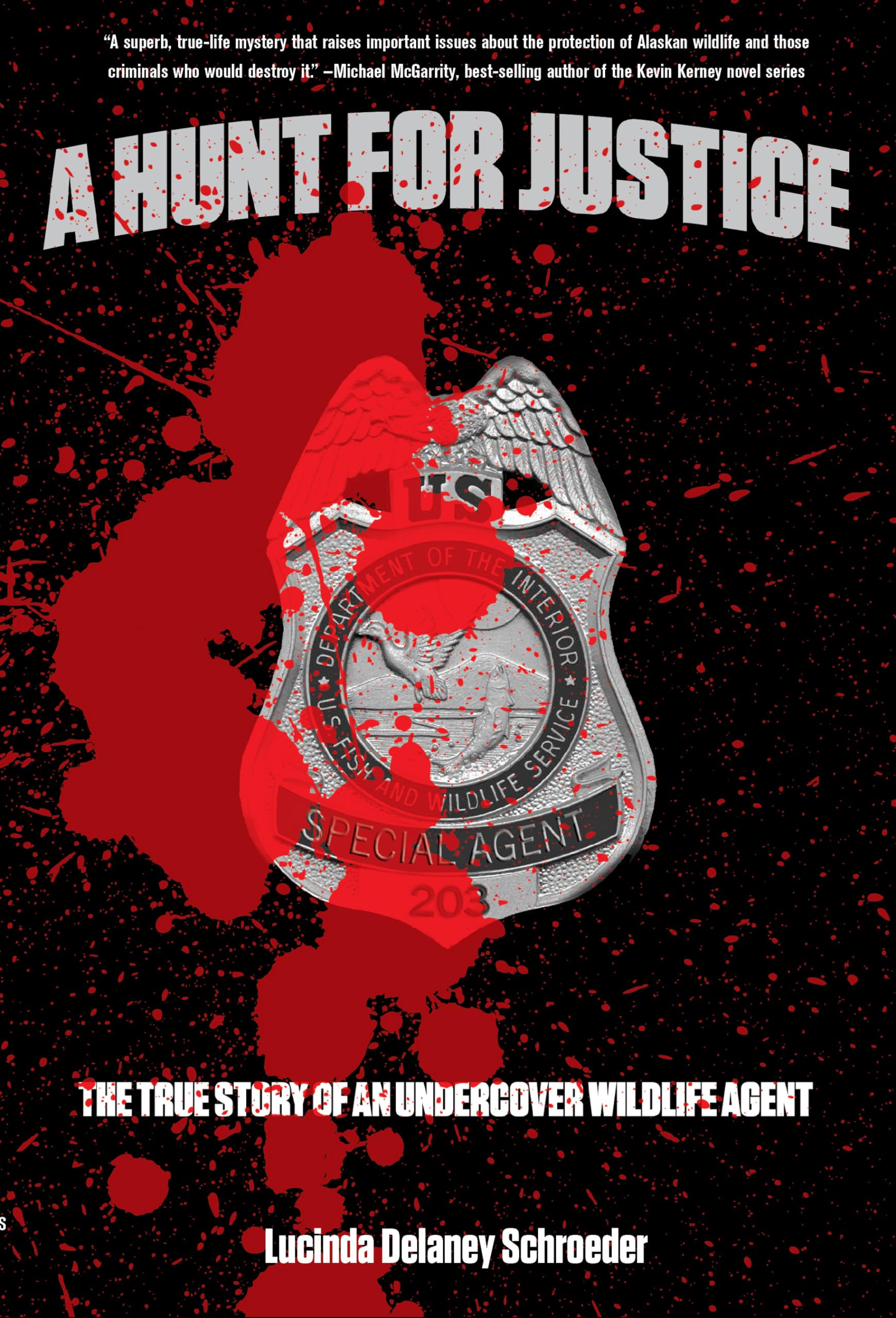 Hunt for Justice: The True Story Of An Undercover Wildlife Agent,Used