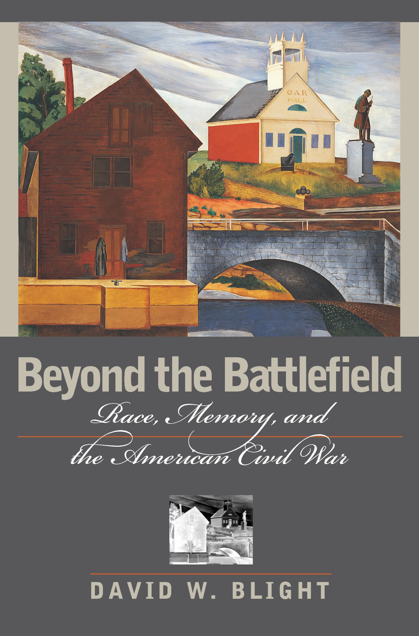 Beyond the Battlefield: Race, Memory, and the American Civil War,Used