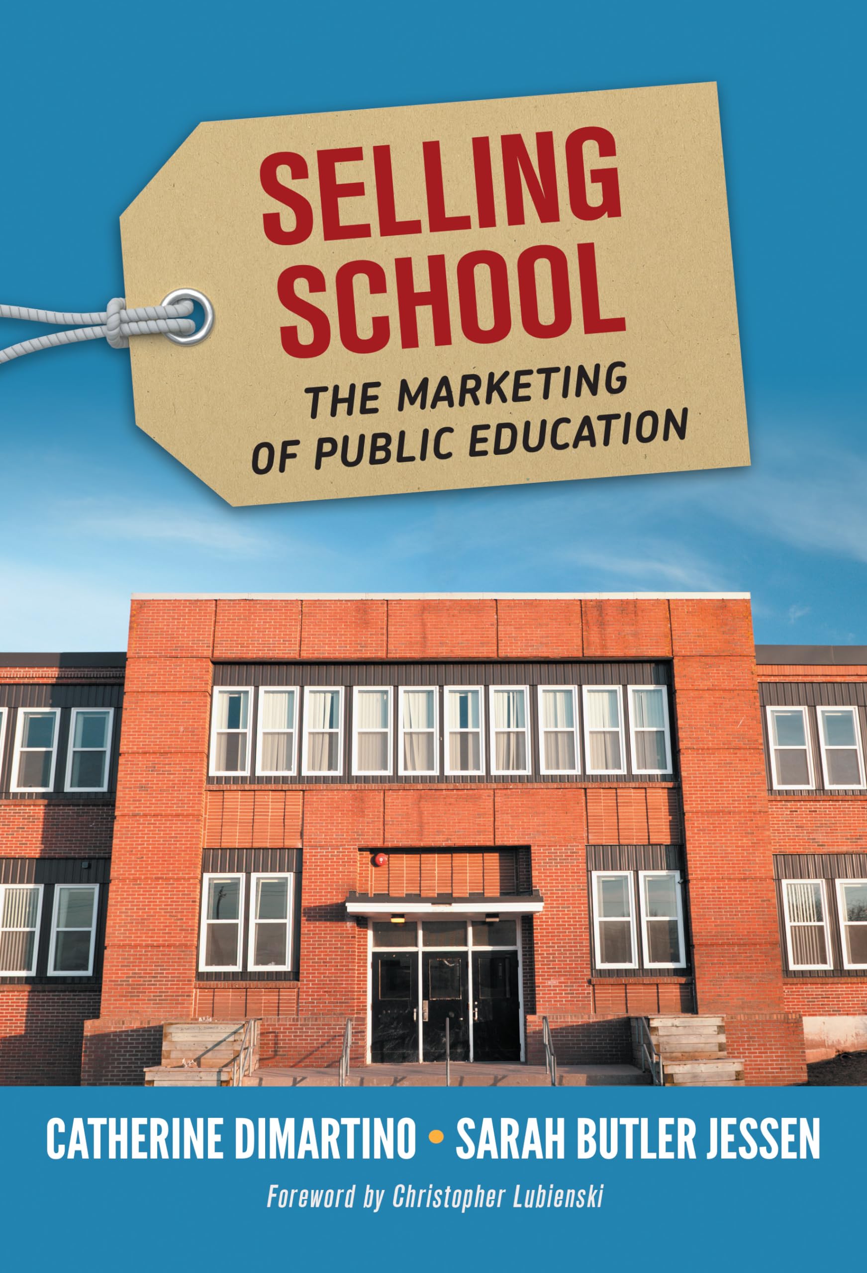 Selling School: The Marketing Of Public Education,Used