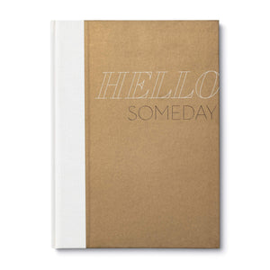 Hello Someday  An activity book to inspire and celebrate your retirement.