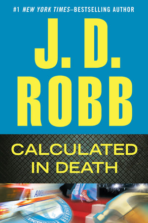 Calculated In Death (Wheeler Hardcover),New