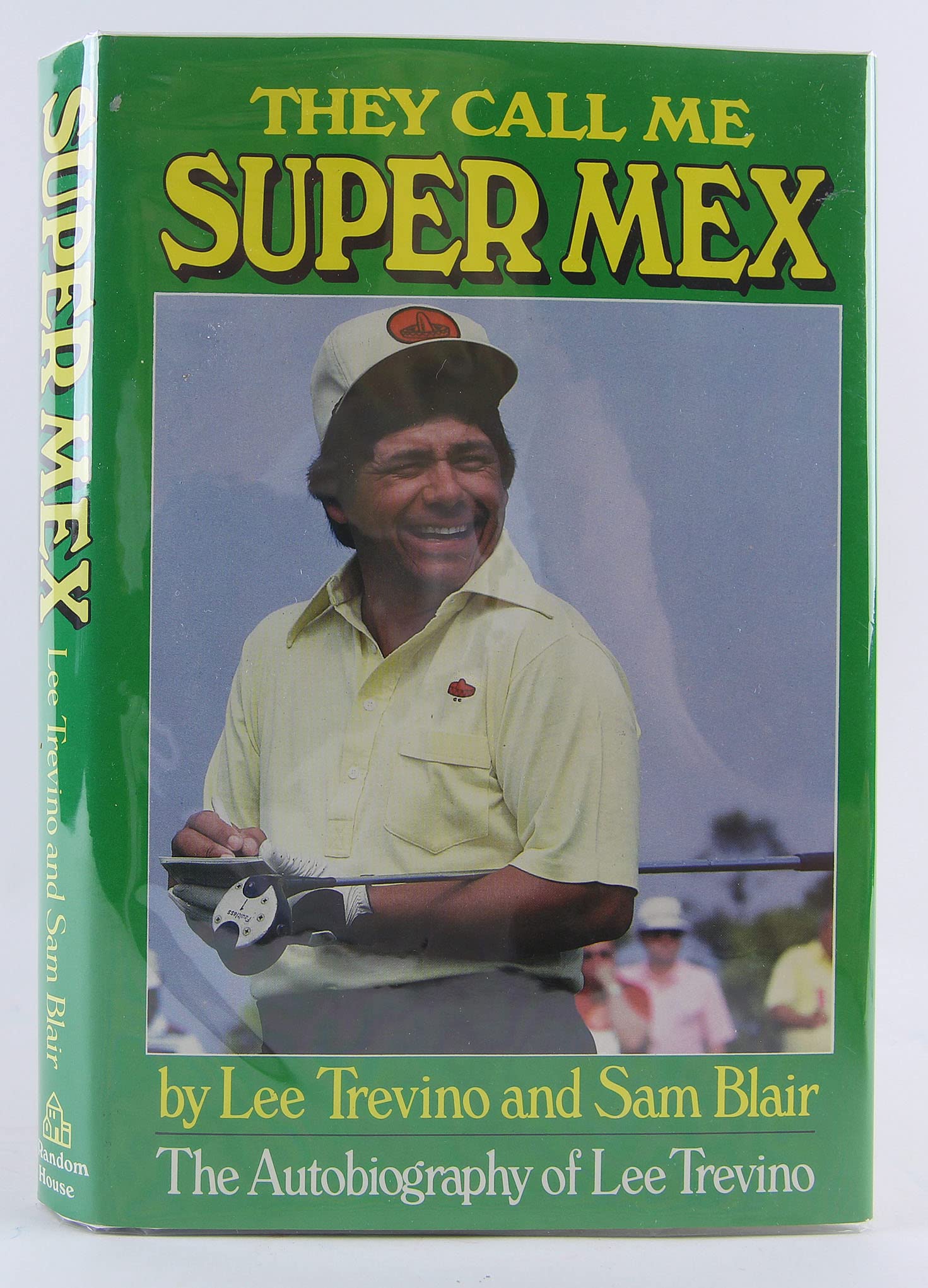 They Call Me Super Mex: The Autobiography of Lee Trevino,Used