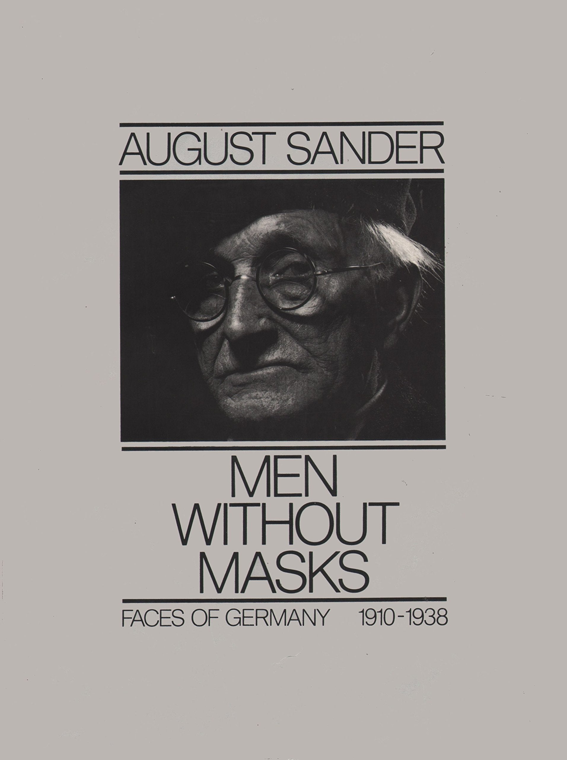 Men Without Masks: Faces of Germany, 19101938,Used