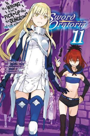 Is It Wrong to Try to Pick Up Girls in a Dungeon? On the Side: Sword Oratoria, Vol. 11 (light novel) (Volume 11) (Is It Wrong to
