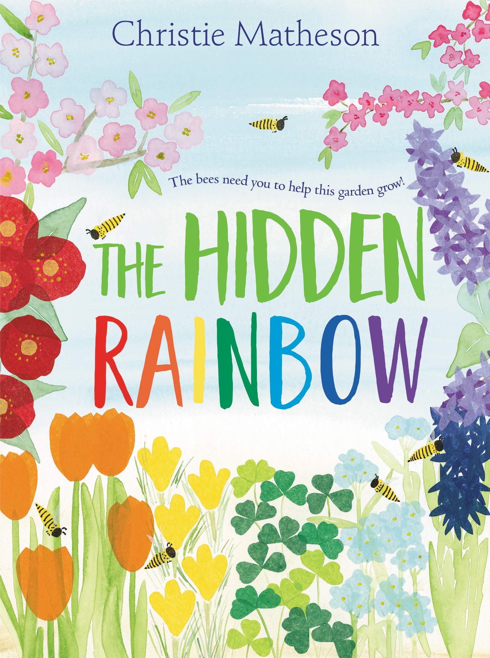 The Hidden Rainbow: A Springtime Book For Kids,Used