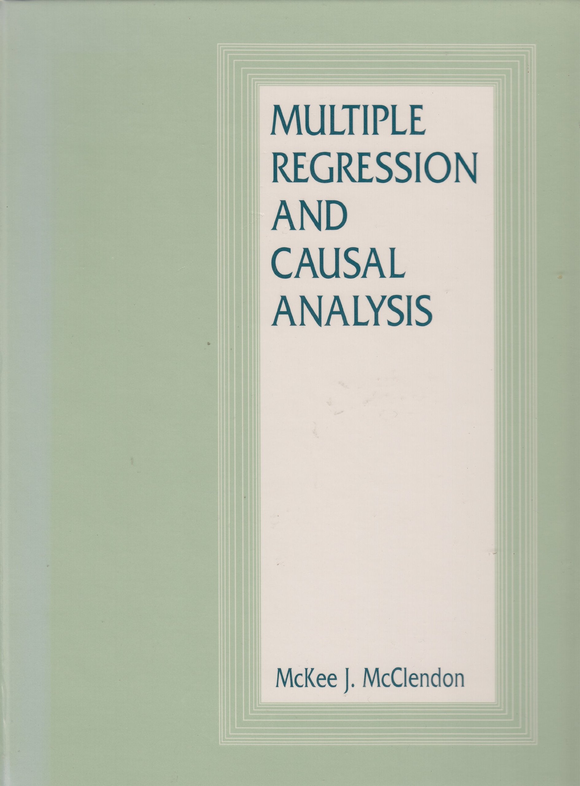 Multiple Regression And Causal Analysis,New
