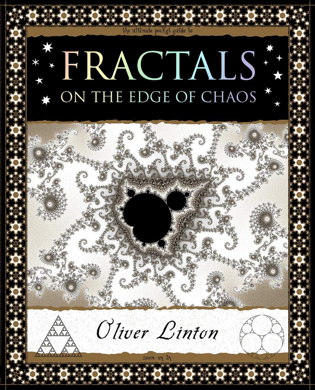 Fractals: On The Edge Of Chaos (Wooden Books North America Editions),New