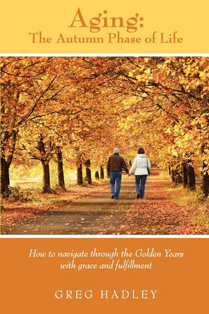 Aging  The Autumn Phase of Life,Used