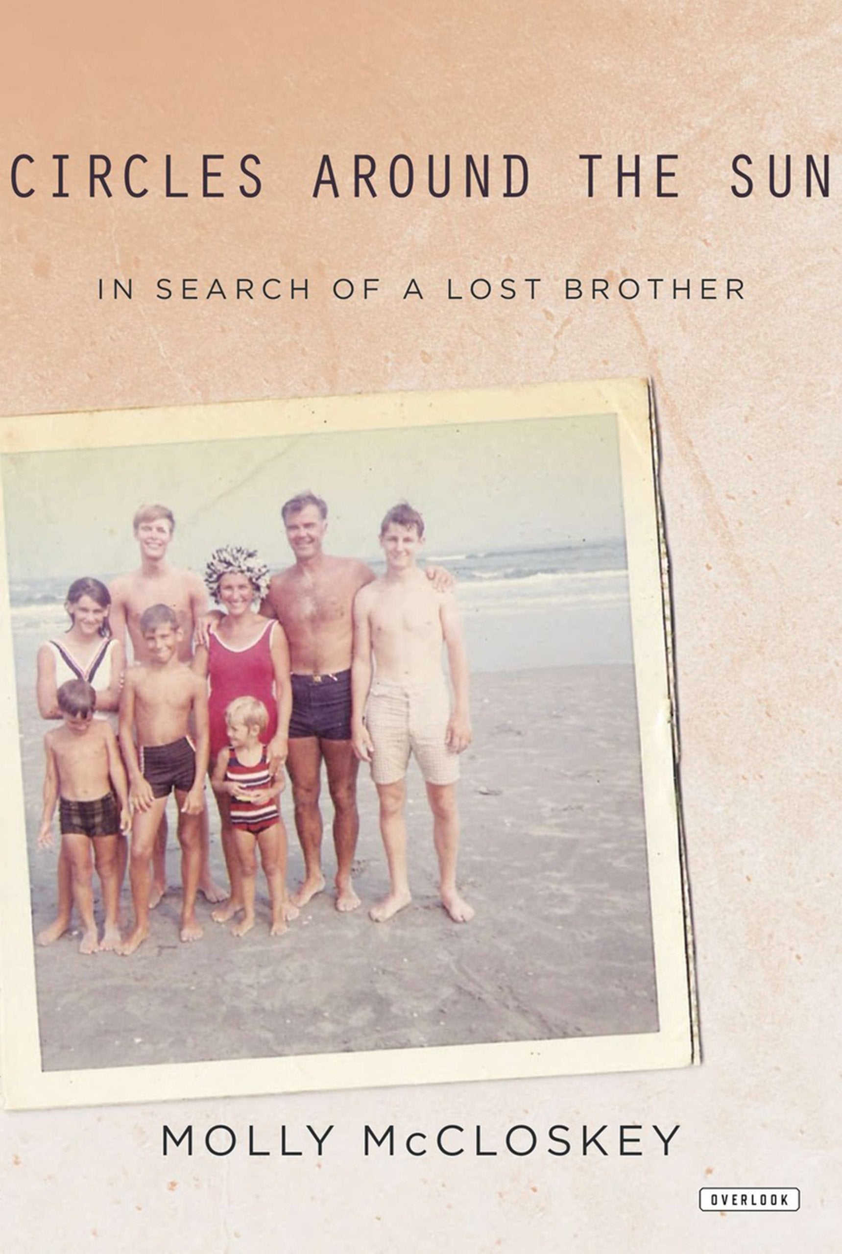 Circles Around The Sun: In Search Of A Lost Brother