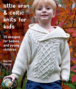 Little Aran & Celtic Knits for Kids: 25 Designs for Babies and Young Children (Knit & Crochet),New