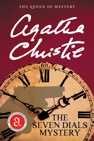 The Seven Dials Mystery: The Official Authorized Edition (Agatha Christie Library),New