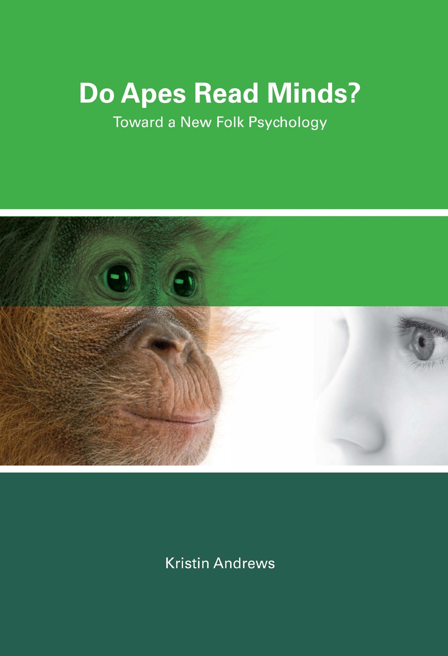Do Apes Read Minds?: Toward a New Folk Psychology,Used