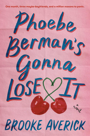 Phoebe BermanS Gonna Lose It: A Novel