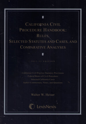 California Civil Procedure Handbook: Rules, Selected Statutes and Cases, and Comparative Analyses,Used
