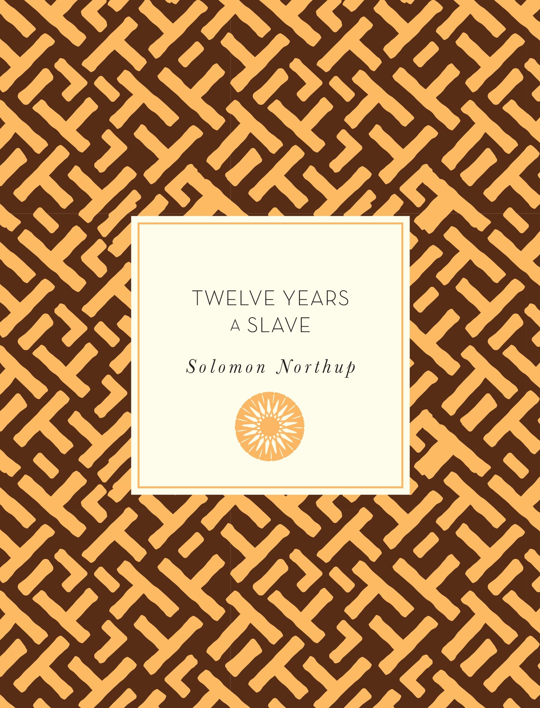 Twelve Years A Slave (Volume 55) (Knickerbocker Classics, 55)