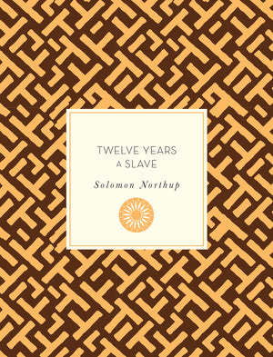 Twelve Years A Slave (Volume 55) (Knickerbocker Classics, 55)