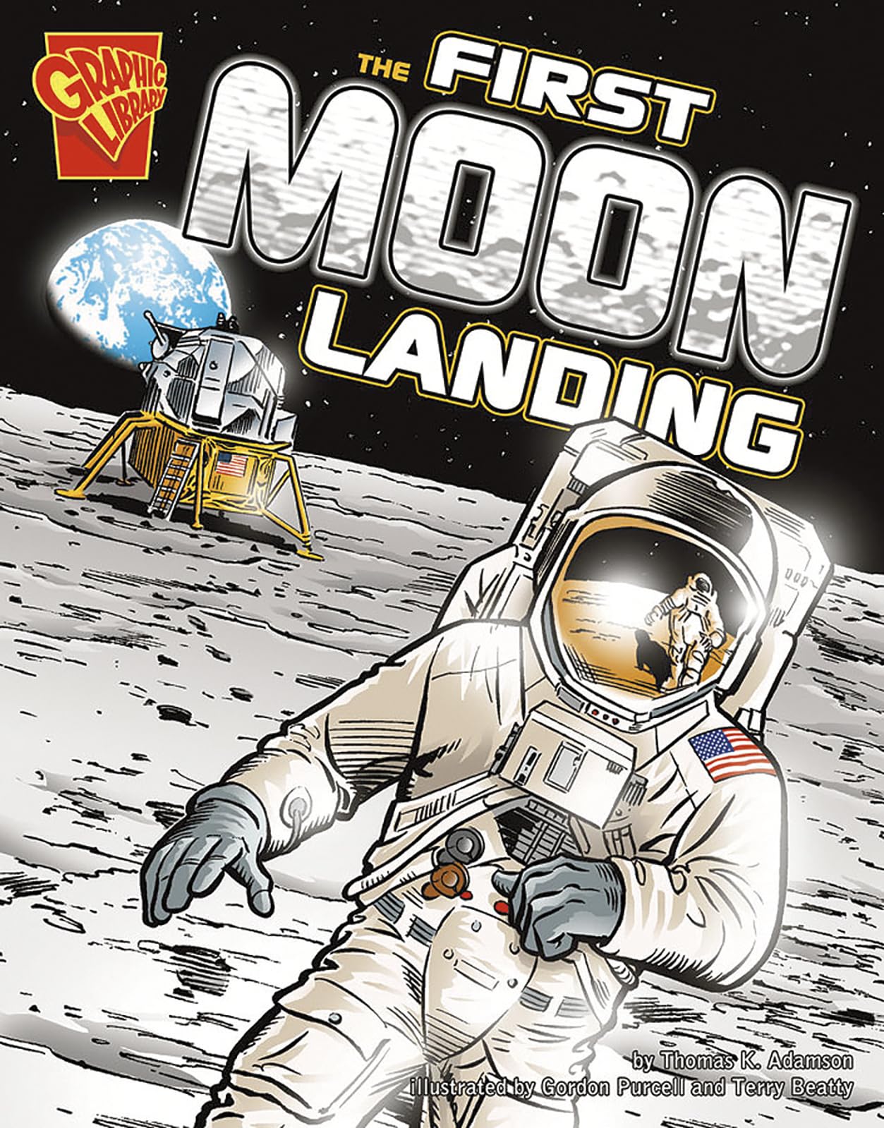 The First Moon Landing (Graphic History) (Graphic Library: Graphic History),Used