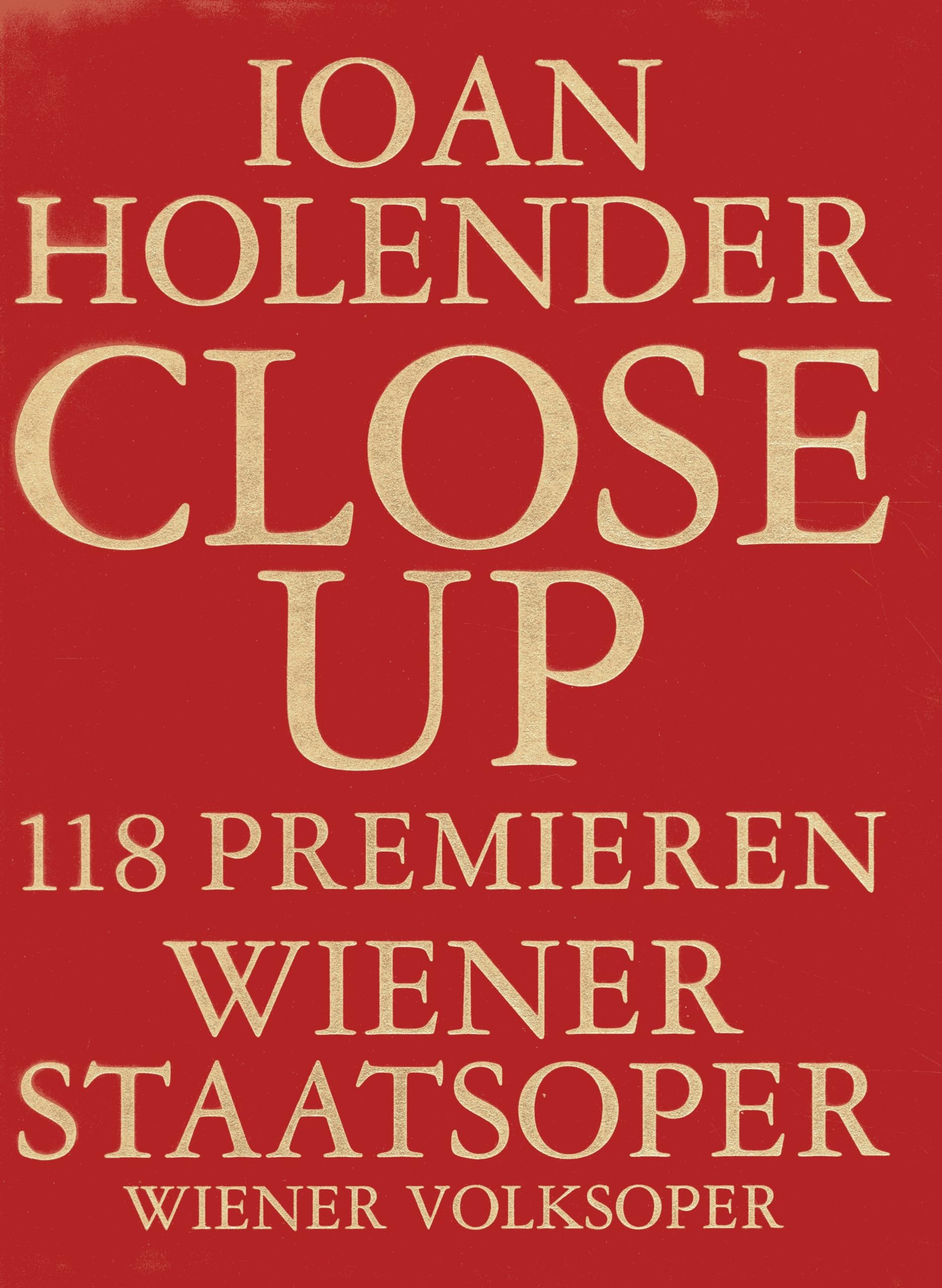 Close Up: 118 Premieres, Vienna State Opera, Wiener Volksoper,Used