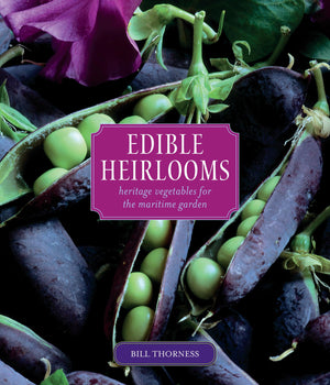 Edible Heirlooms: Heritage Vegetables for the Maritime Garden,Used
