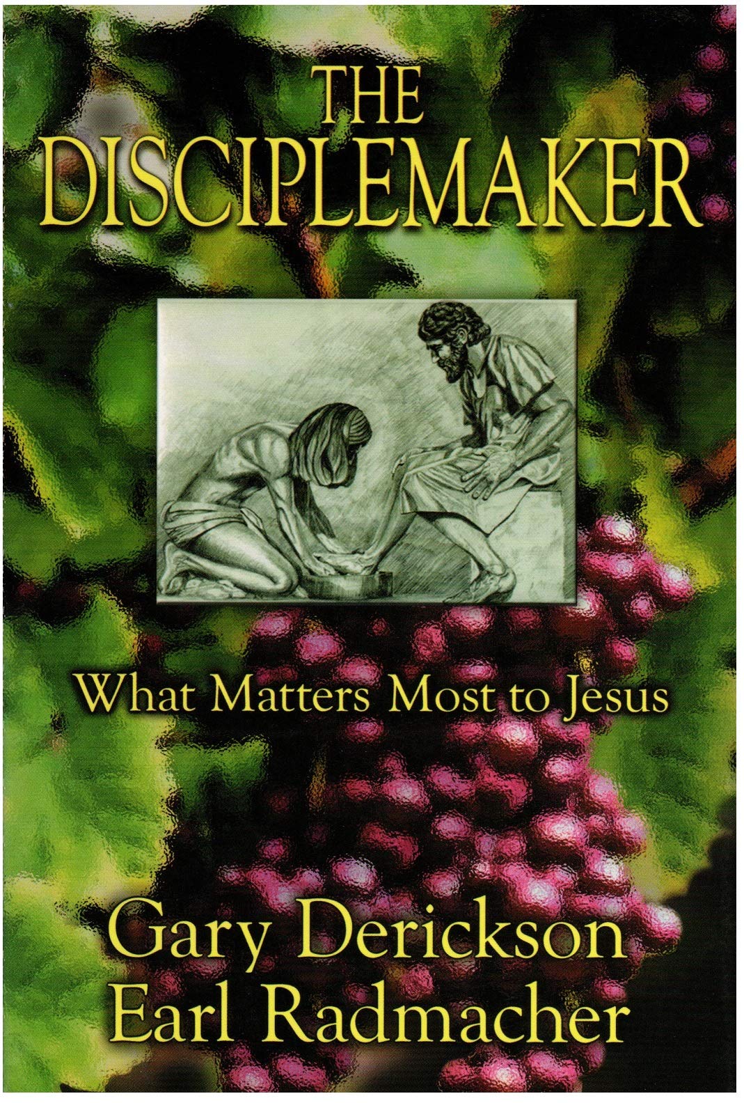 The Disciplemaker: What Matters Most To Jesus