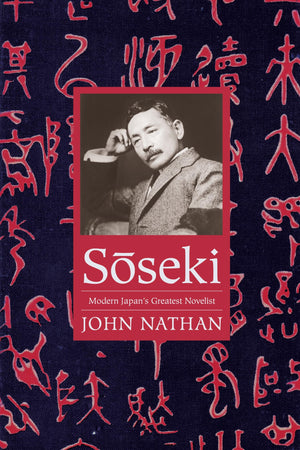 Soseki: Modern Japan's Greatest Novelist (Asia Perspectives: History, Society, and Culture),New