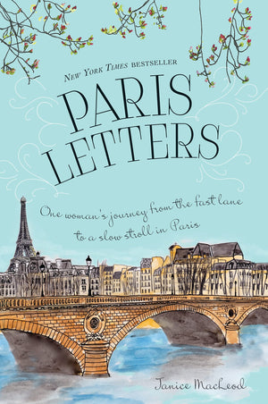 Paris Letters: A Travel Memoir about Art, Writing, and Finding Love in Paris,Used